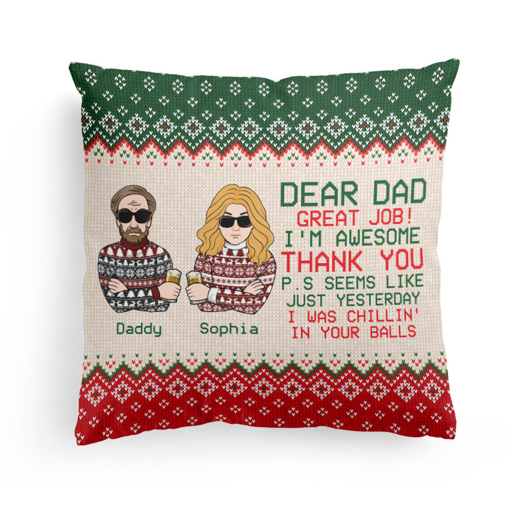 Dear Dad Great Job! I'M Awesome  - Personalized Pillow - Christmas, New Year Gift For Family Members, Dad, Mom, Kids, Grandpa, Grandma