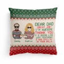 Dear Dad Great Job! I'M Awesome  - Personalized Pillow - Christmas, New Year Gift For Family Members, Dad, Mom, Kids, Grandpa, Grandma