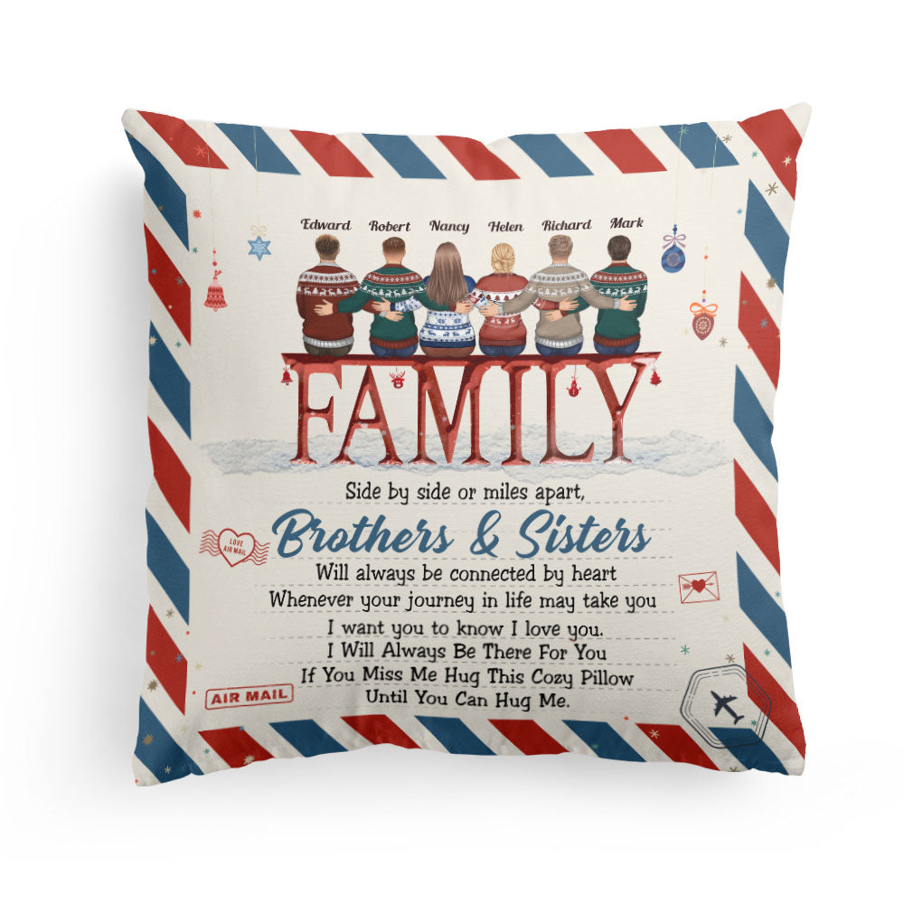Family Will Always Be Connected By Heart - Personalized Pillow - Christmas Gift For Family, Brothers, Sisters