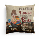 Fill Your House With Stacks Of Books - Personalized Pillow - Birthday, Reading Room Decor - Gift For Book Lover, Bookworms