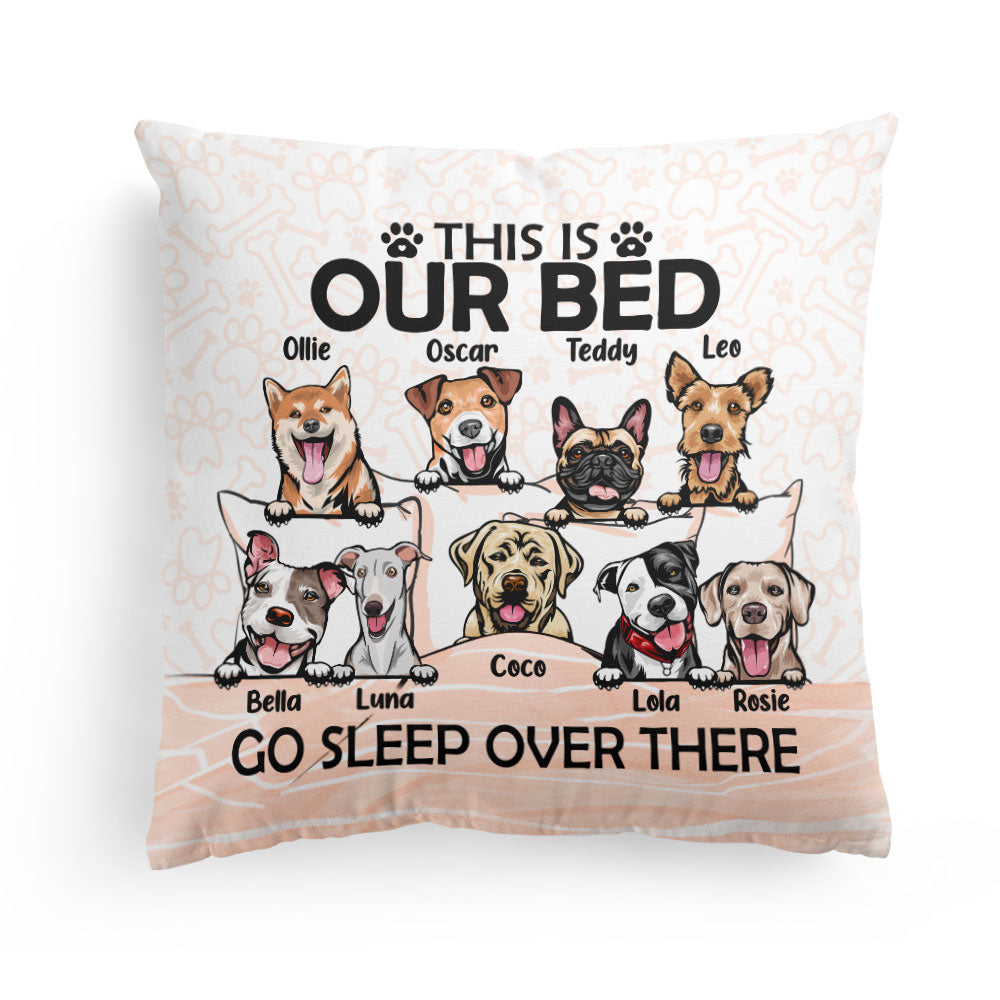 Go Sleep Over There - Personalized Pillow - Birthday, Funny Gift For Dog Lovers, Dog Owners