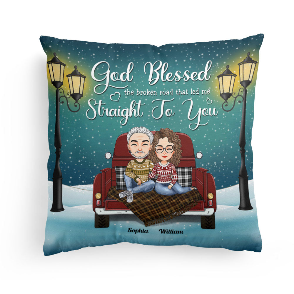 God Blessed The Broken Road - Personalized Pillow - Christmas, Loving, Anniversary Gift For Couple, Husband And Wife, Life Partners