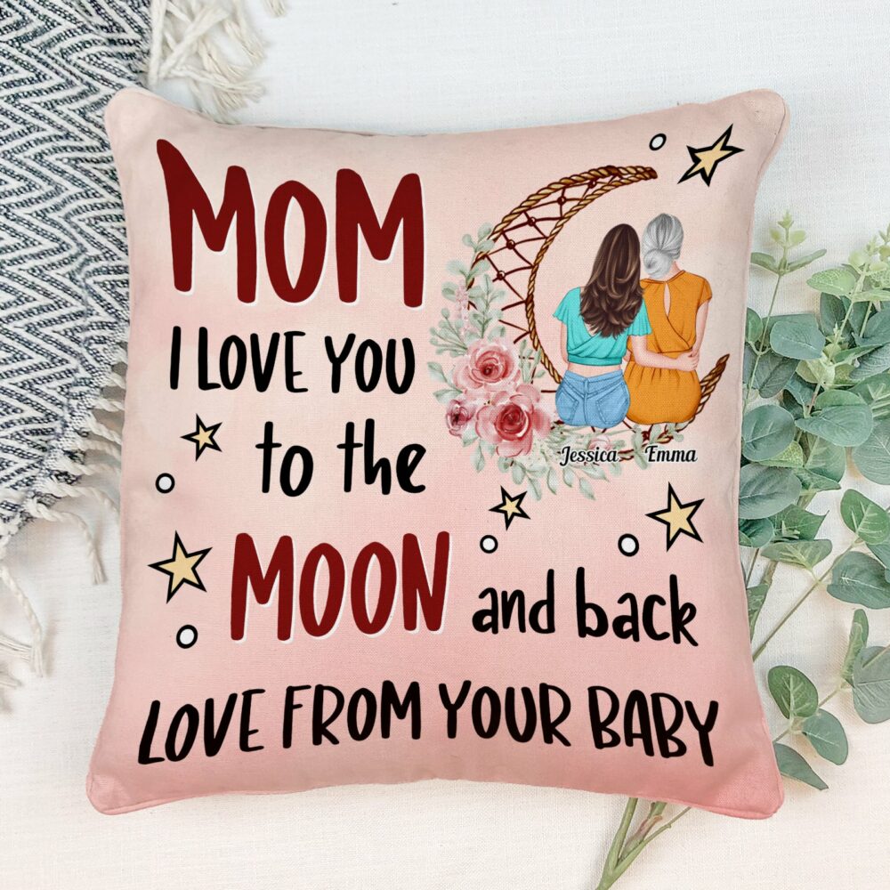 Love You To The Moon And Back - Personalized Pillow - Birthday Mother's Day Gift For Mom, Mother-in-law, Bonus Mom - Gift From Daughter