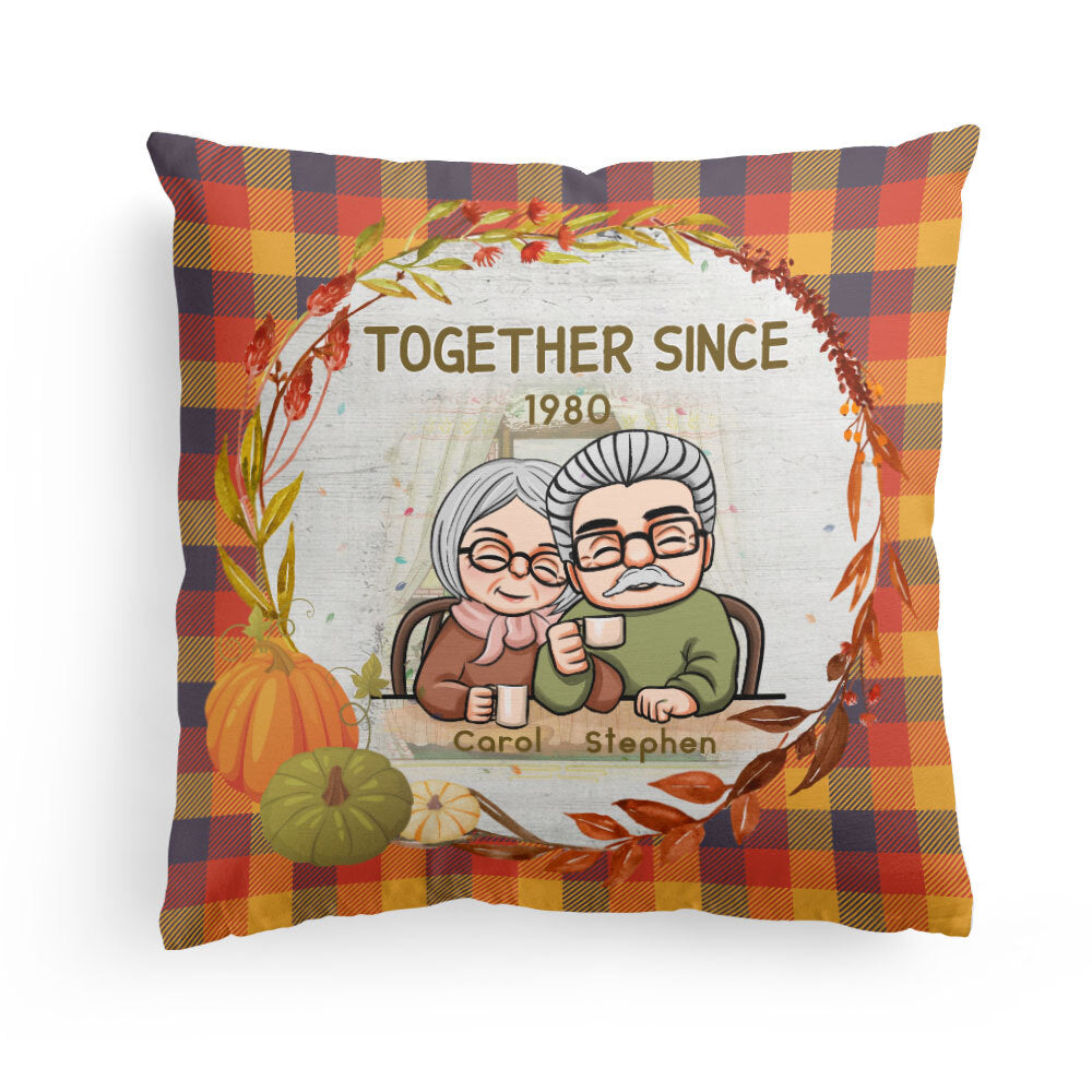 Together Since  - Personalized Pillow - Fall Vibe, Thanksgiving, Loving, Birthday, Anniversary Gift For Old Couple, Husbands & Wives, Parents, Grandparents