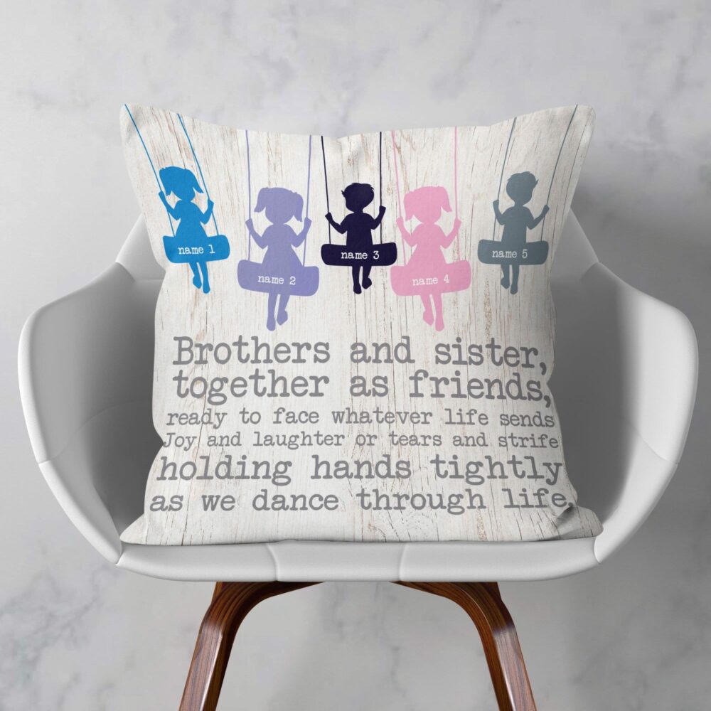 Brothers And Sisters, Together As Friends Pillow (Insert Included) - Image 3