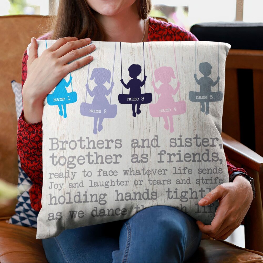 Brothers And Sisters, Together As Friends Pillow (Insert Included) - Image 4