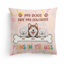 My Dog Is My Favorite - Personalized Pillow - Birthday, Funny Gift For Dog Owner, Dog Lover
