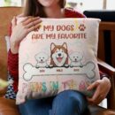 My Dog Is My Favorite - Personalized Pillow - Birthday, Funny Gift For Dog Owner, Dog Lover