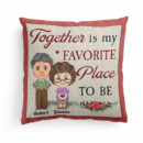 My Favourite Place Is With You - Personalized Pillow - Anniversary Gift For Spouse, Partner, Husband & Wife
